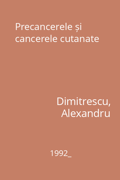 Precancerele și cancerele cutanate