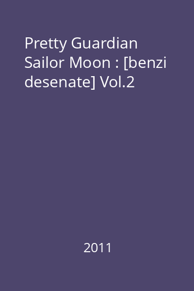 Pretty Guardian Sailor Moon : [benzi desenate] Vol.2