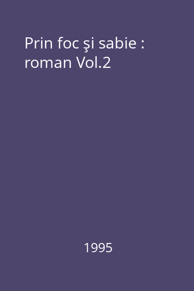 Prin foc şi sabie : roman Vol.2