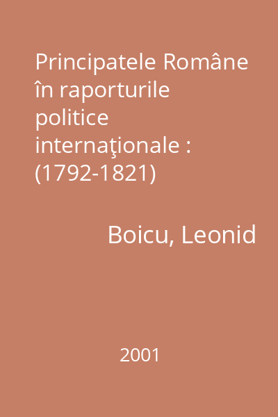 Principatele Române în raporturile politice internaţionale : (1792-1821)