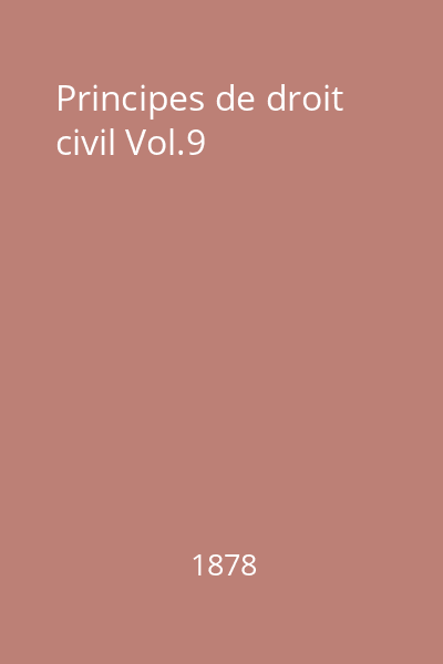 Principes de droit civil Vol.9