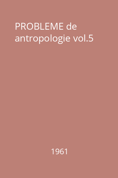 PROBLEME de antropologie vol.5