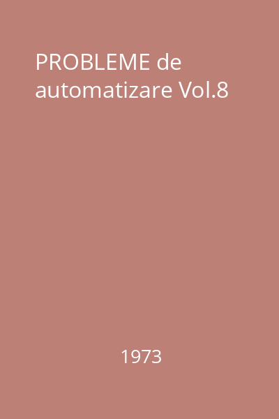 PROBLEME de automatizare Vol.8