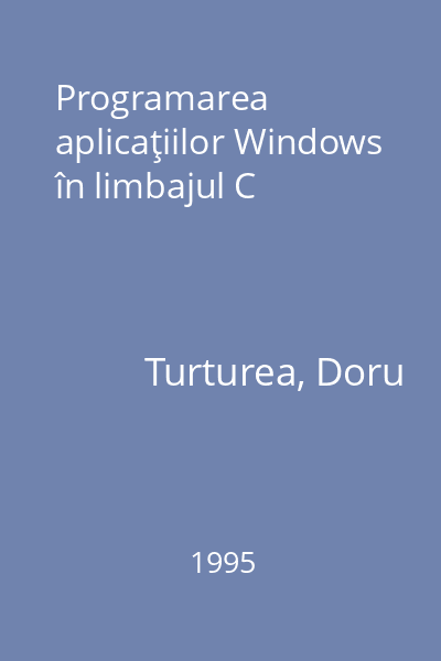 Programarea aplicaţiilor Windows în limbajul C