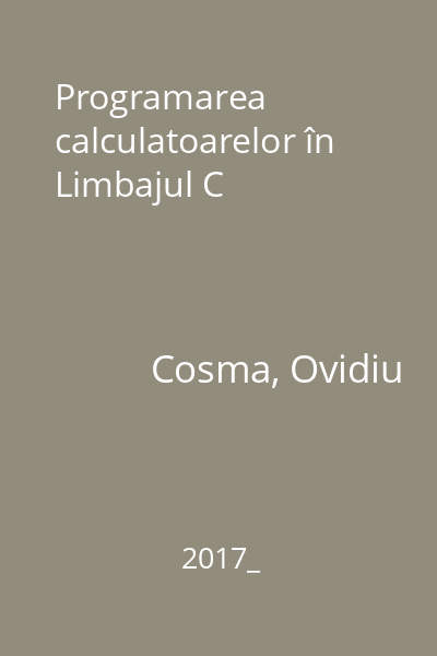 Programarea calculatoarelor în Limbajul C