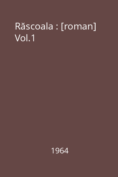 Răscoala : [roman] Vol.1