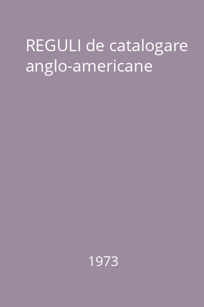 REGULI de catalogare anglo-americane