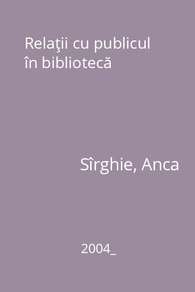 Relaţii cu publicul în bibliotecă