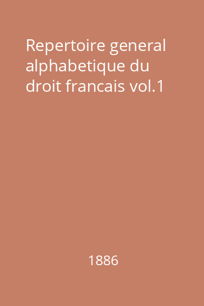 Repertoire general alphabetique du droit francais vol.1