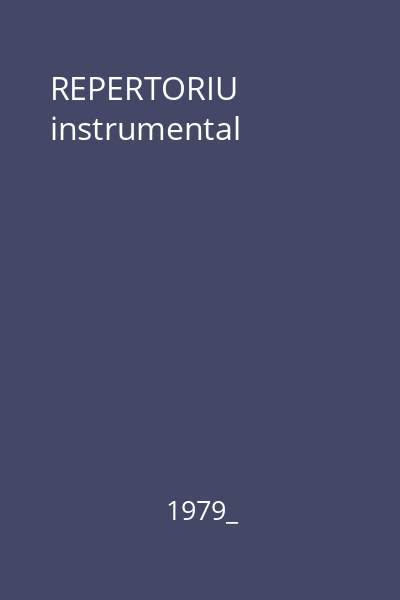 REPERTORIU instrumental