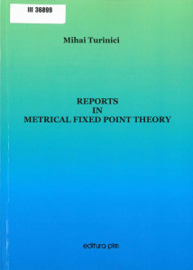 Reports in Metrical Fixed Point Theory