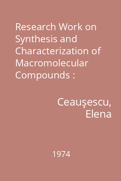 Research Work on Synthesis and Characterization of Macromolecular Compounds : Contribution
