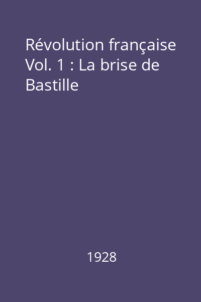 Révolution française Vol. 1 : La brise de Bastille