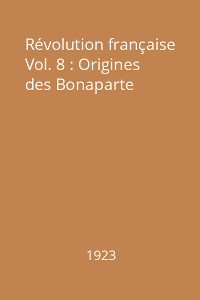 Révolution française Vol. 8 : Origines des Bonaparte