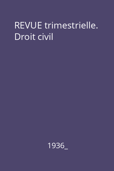 REVUE trimestrielle. Droit civil