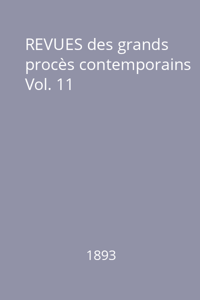 REVUES des grands procès contemporains Vol. 11