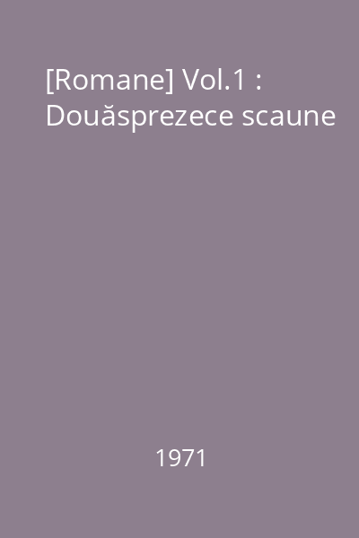 [Romane] Vol.1 : Douăsprezece scaune