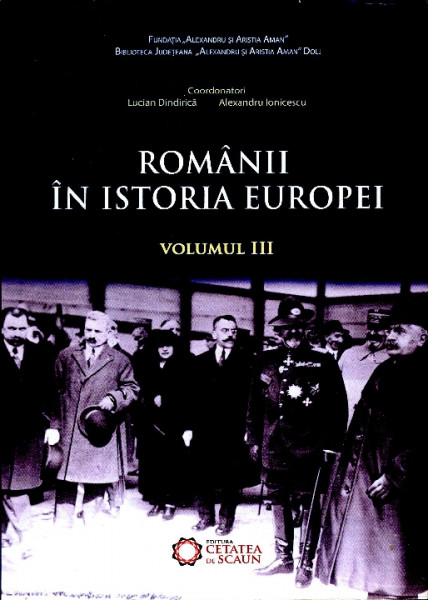 ROMÂNII în istoria Europei Vol.3