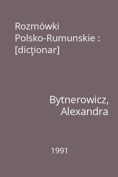 Rozmówki Polsko-Rumunskie : [dicţionar]