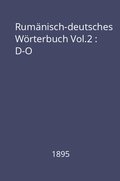 Rumänisch-deutsches Wörterbuch Vol.2 : D-O