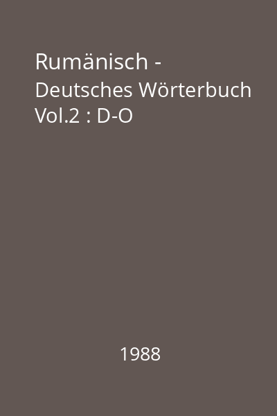 Rumänisch - Deutsches Wörterbuch Vol.2 : D-O