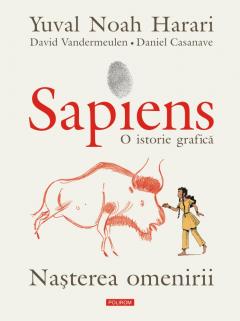 Sapiens : o istorie grafică Vol.1 : Nașterea omenirii