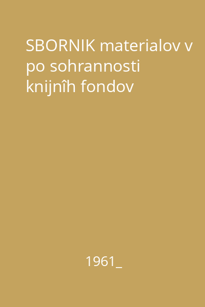 SBORNIK materialov v po sohrannosti knijnîh fondov