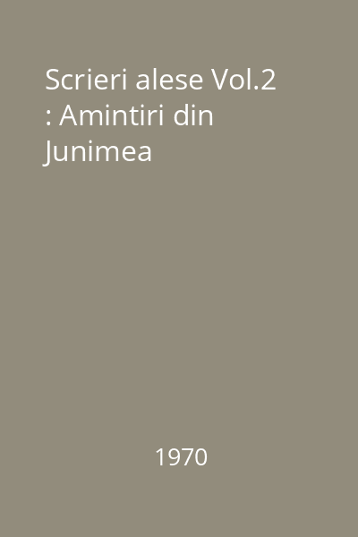 Scrieri alese Vol.2 : Amintiri din Junimea