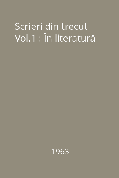 Scrieri din trecut Vol.1 : În literatură