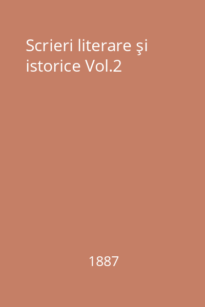 Scrieri literare şi istorice Vol.2