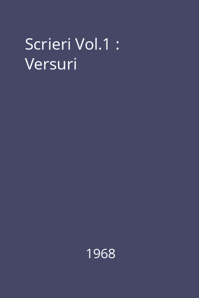 Scrieri Vol.1 : Versuri