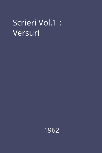 Scrieri Vol.1 : Versuri