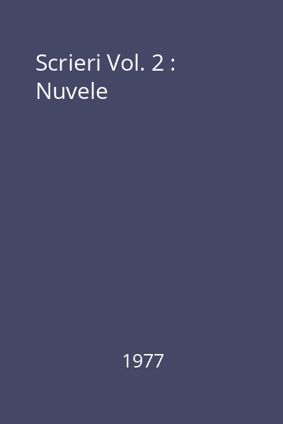 Scrieri Vol. 2 : Nuvele