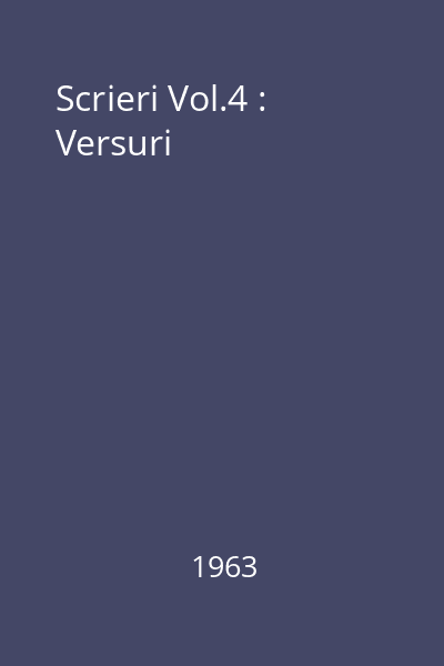 Scrieri Vol.4 : Versuri