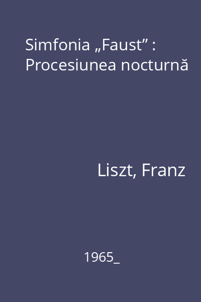 Simfonia „Faust” : Procesiunea nocturnă