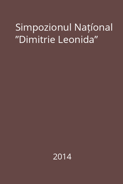 Simpozionul Națíonal ”Dimitrie Leonida”