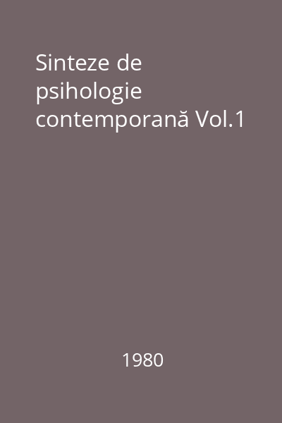 Sinteze de psihologie contemporană Vol.1