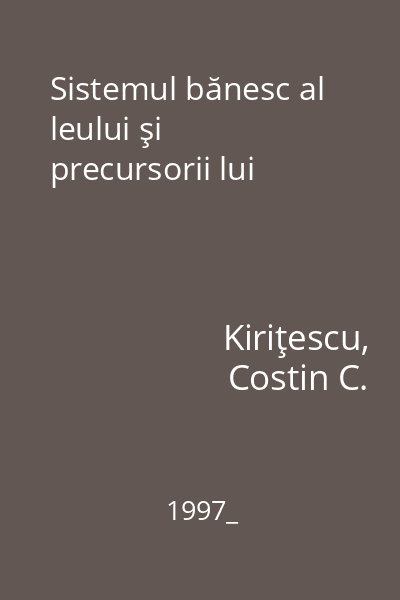 Sistemul bănesc al leului şi precursorii lui