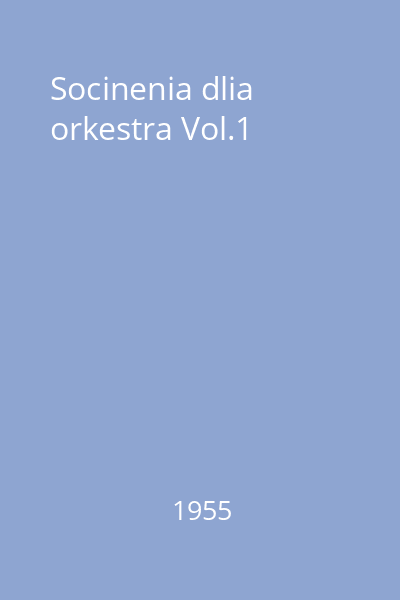 Socinenia dlia orkestra Vol.1