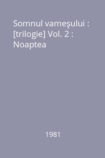 Somnul vameşului : [trilogie] Vol. 2 : Noaptea