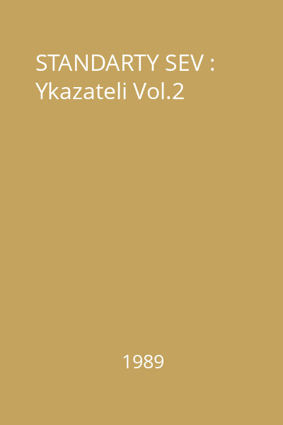 STANDARTY SEV : Ykazateli Vol.2