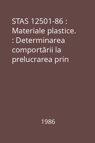 STAS 12501-86 : Materiale plastice. : Determinarea comportării la prelucrarea prin extrudare a granulelor din policlorură de vinil plastifiată