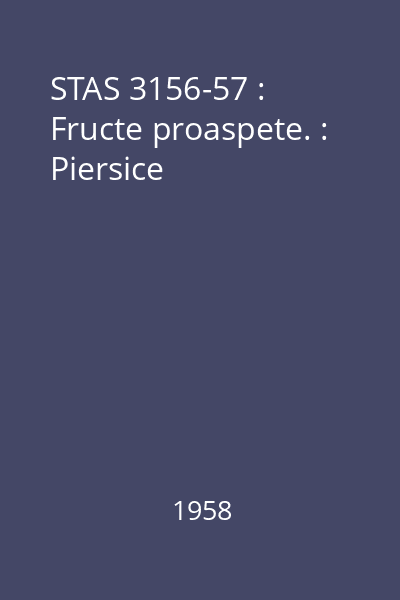 STAS 3156-57 : Fructe proaspete. : Piersice
