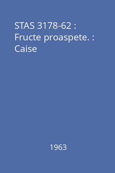 STAS 3178-62 : Fructe proaspete. : Caise