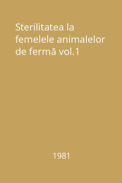 Sterilitatea la femelele animalelor de fermă vol.1