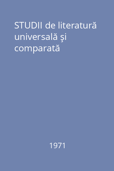 STUDII de literatură universală şi comparată