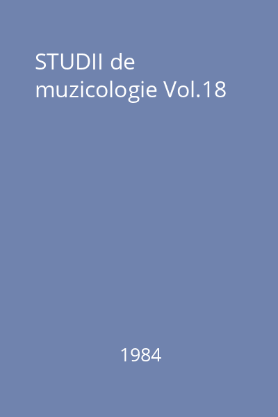 STUDII de muzicologie Vol.18