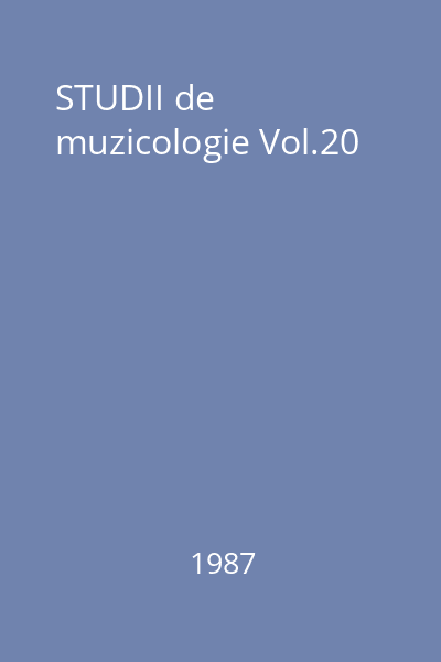 STUDII de muzicologie Vol.20