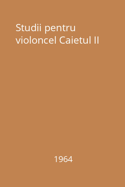 Studii pentru violoncel Caietul II