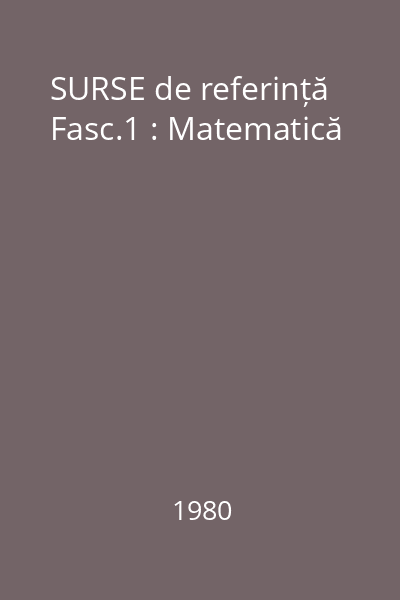 SURSE de referință Fasc.1 : Matematică